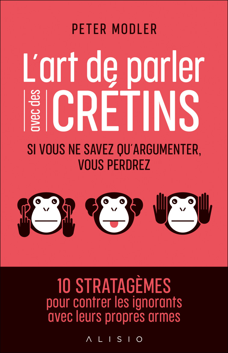 L'art de parler avec des crétins - Peter Modler - ALISIO