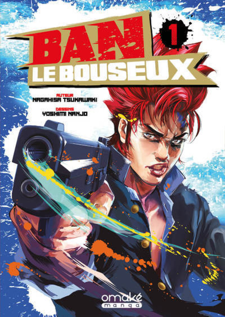 Ban le bouseux - tome 1 - Tsukawaki Nagahisa - OMAKE BOOKS