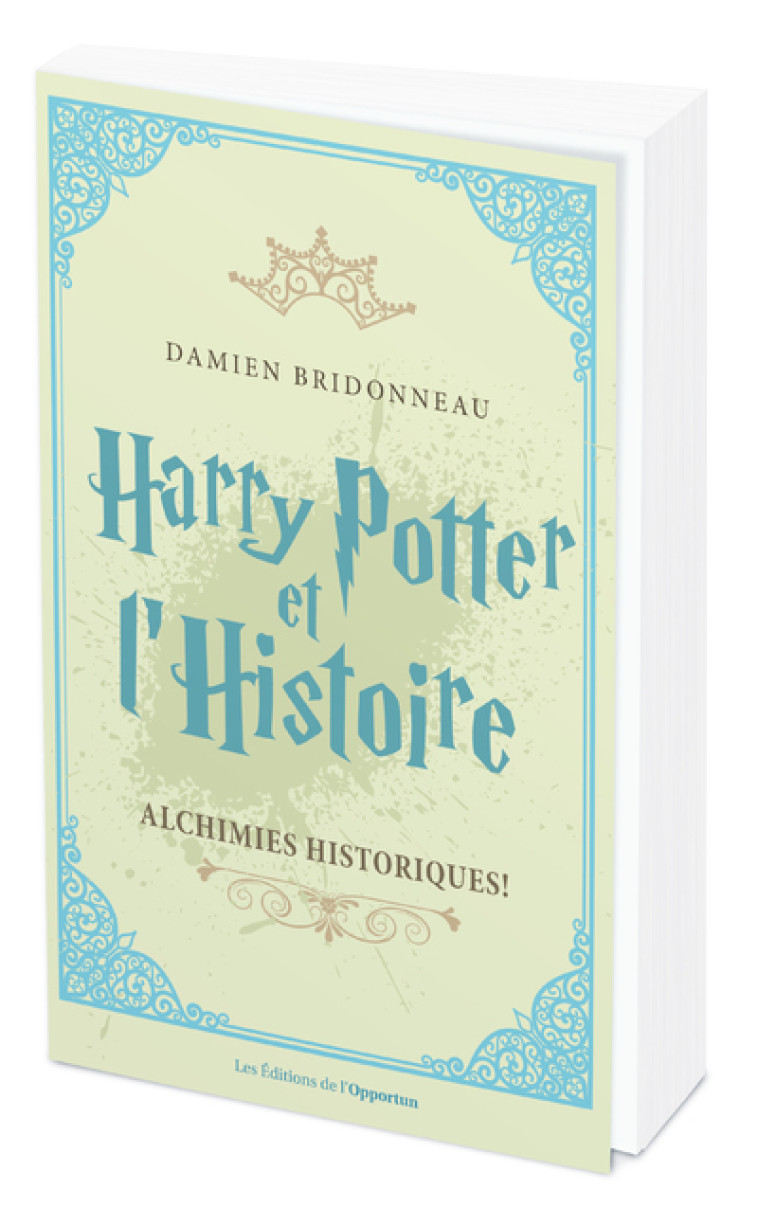 Harry Potter et l'Histoire - Damien Bridonneau - OPPORTUN