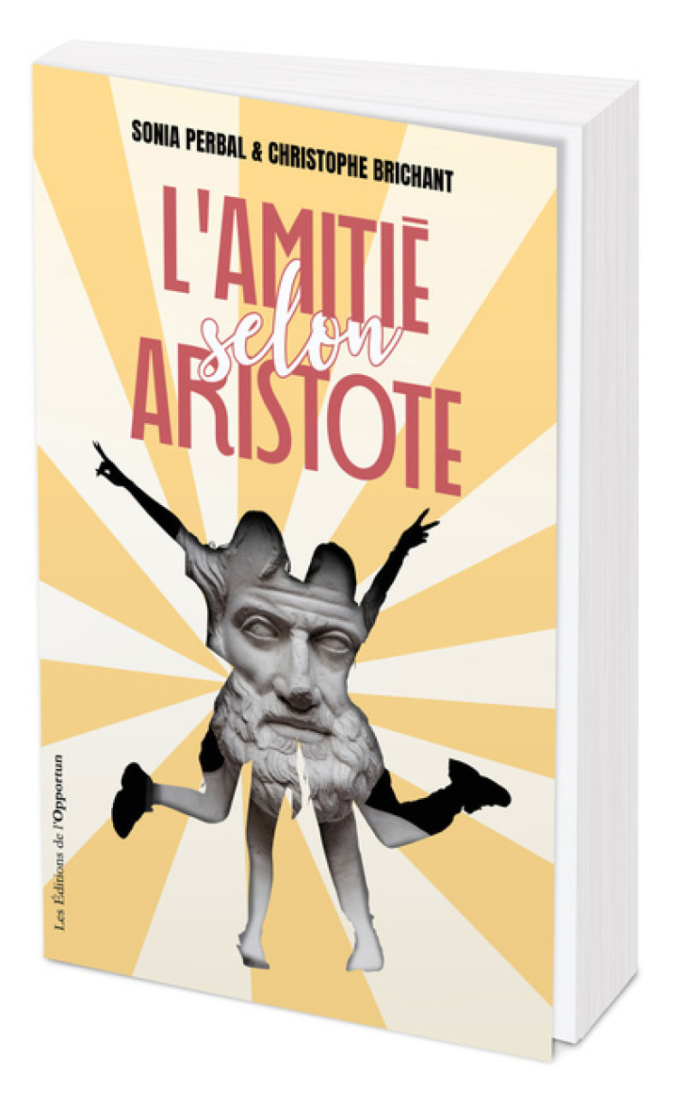 L'amitié selon Aristote - Christophe Brichant - OPPORTUN