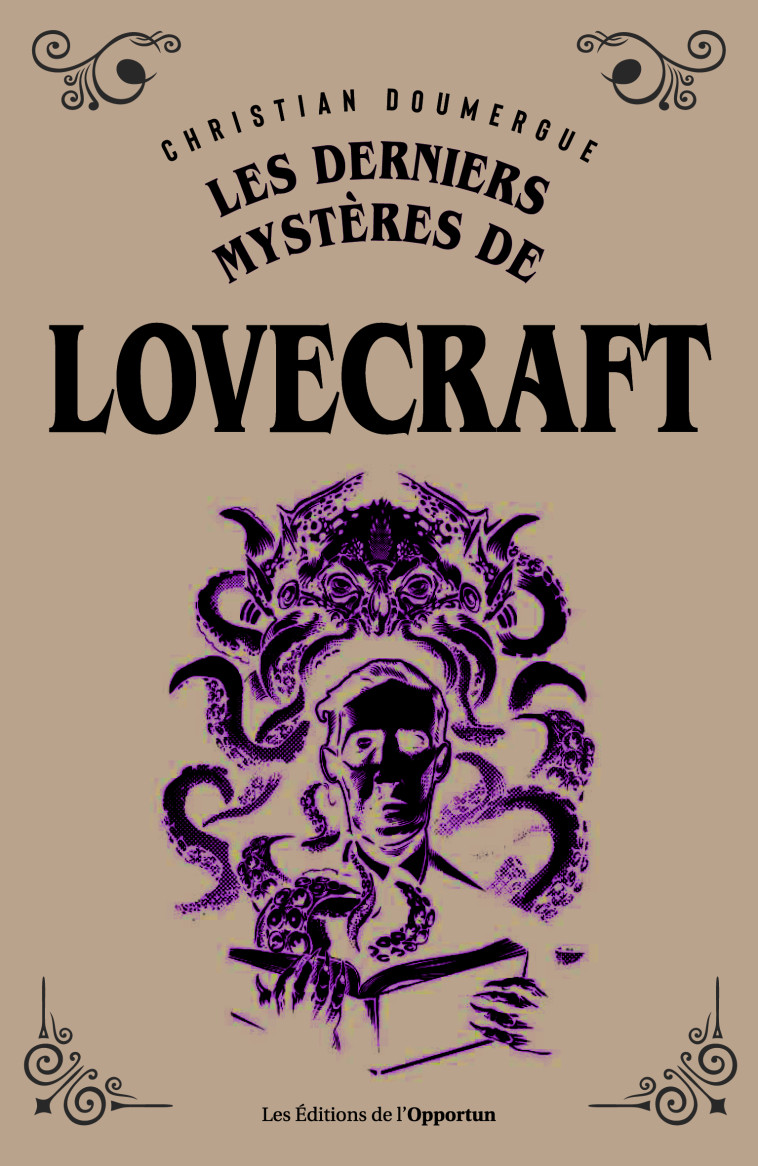 Les derniers mystères de Lovecraft - Christian Doumergue - OPPORTUN