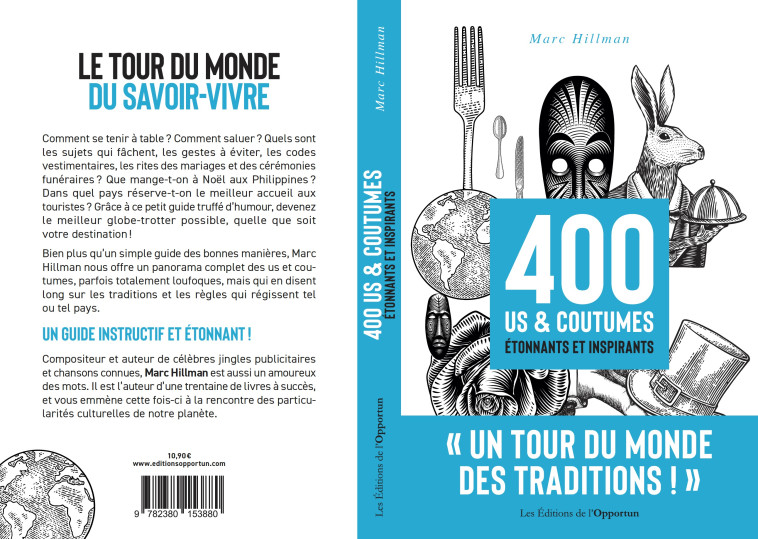 400 us & coutumes étonnants et inspirants - Marc Hillman - OPPORTUN