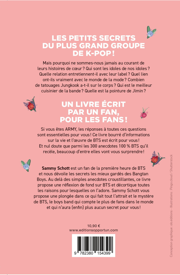 300 anecdotes incroyables sur BTS - Sammy Schott - OPPORTUN