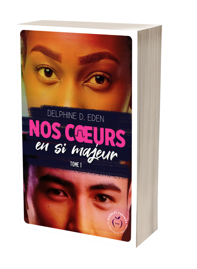 Nos coeurs en si majeur tome 1 - Delphine D. Eden - NISHA EDITIONS