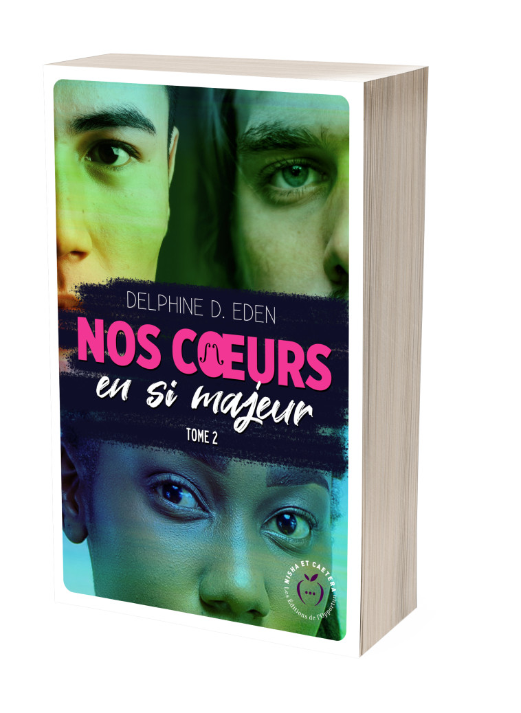 Nos coeurs en si majeur tome 2 - Delphine D. Eden - NISHA EDITIONS