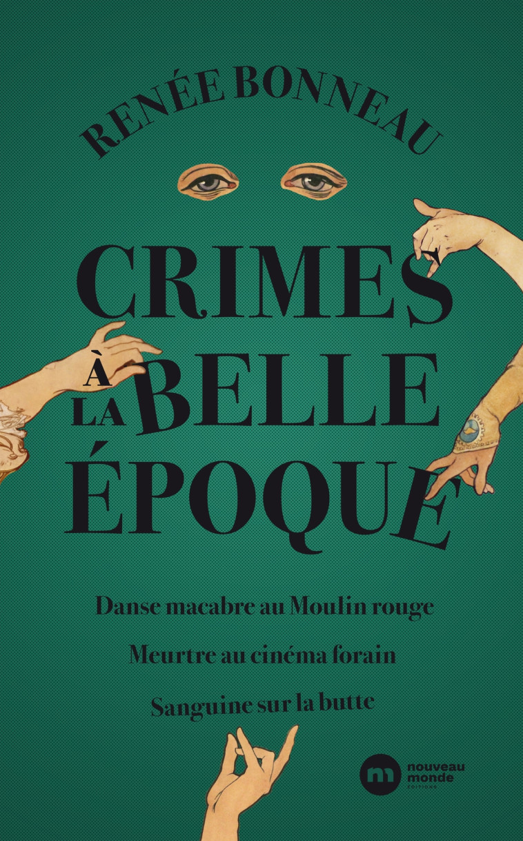 Crimes à la Belle Époque - Renée Bonneau - NOUVEAU MONDE