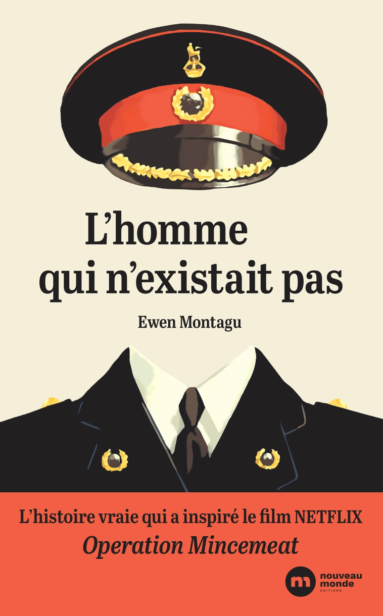 L'homme qui n'existait pas - Ewen Montagu - NOUVEAU MONDE