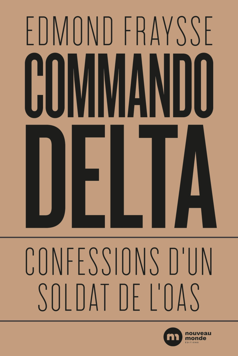 Commando Delta - Edmond Fraysse - NOUVEAU MONDE