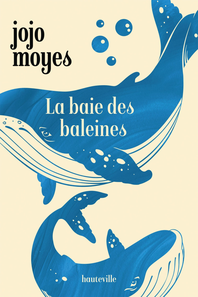 La Baie des baleines - Jojo Moyes - HAUTEVILLE