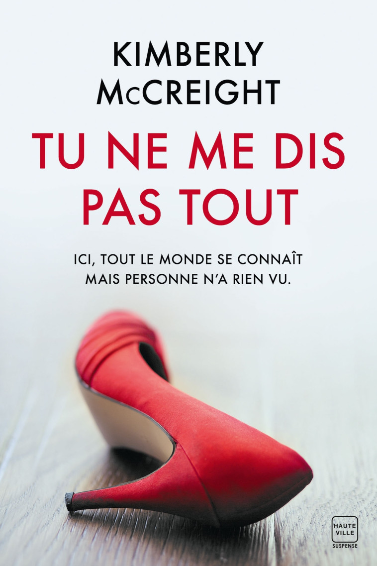 Tu ne me dis pas tout - Kimberly McCreight - HAUTEVILLE