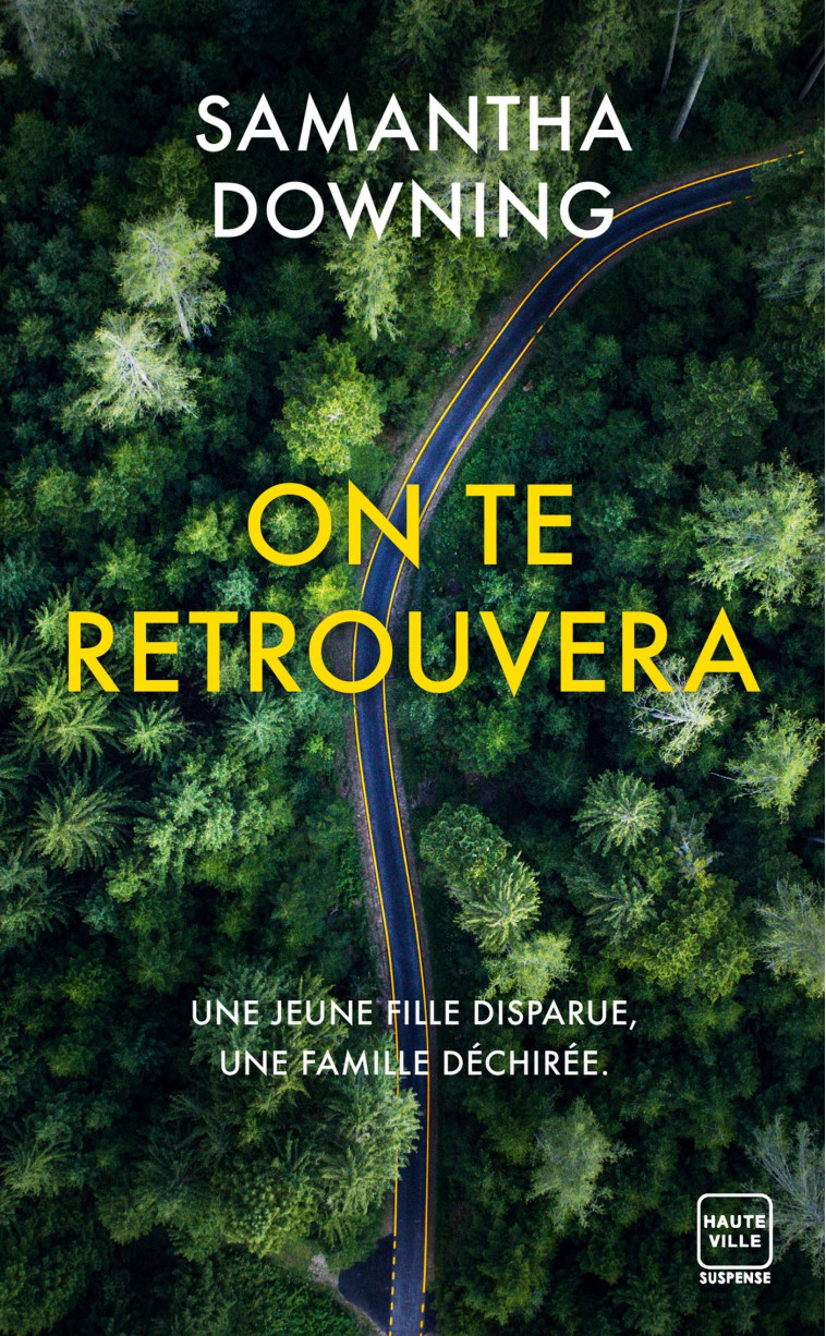 On te retrouvera - Samantha Downing - HAUTEVILLE