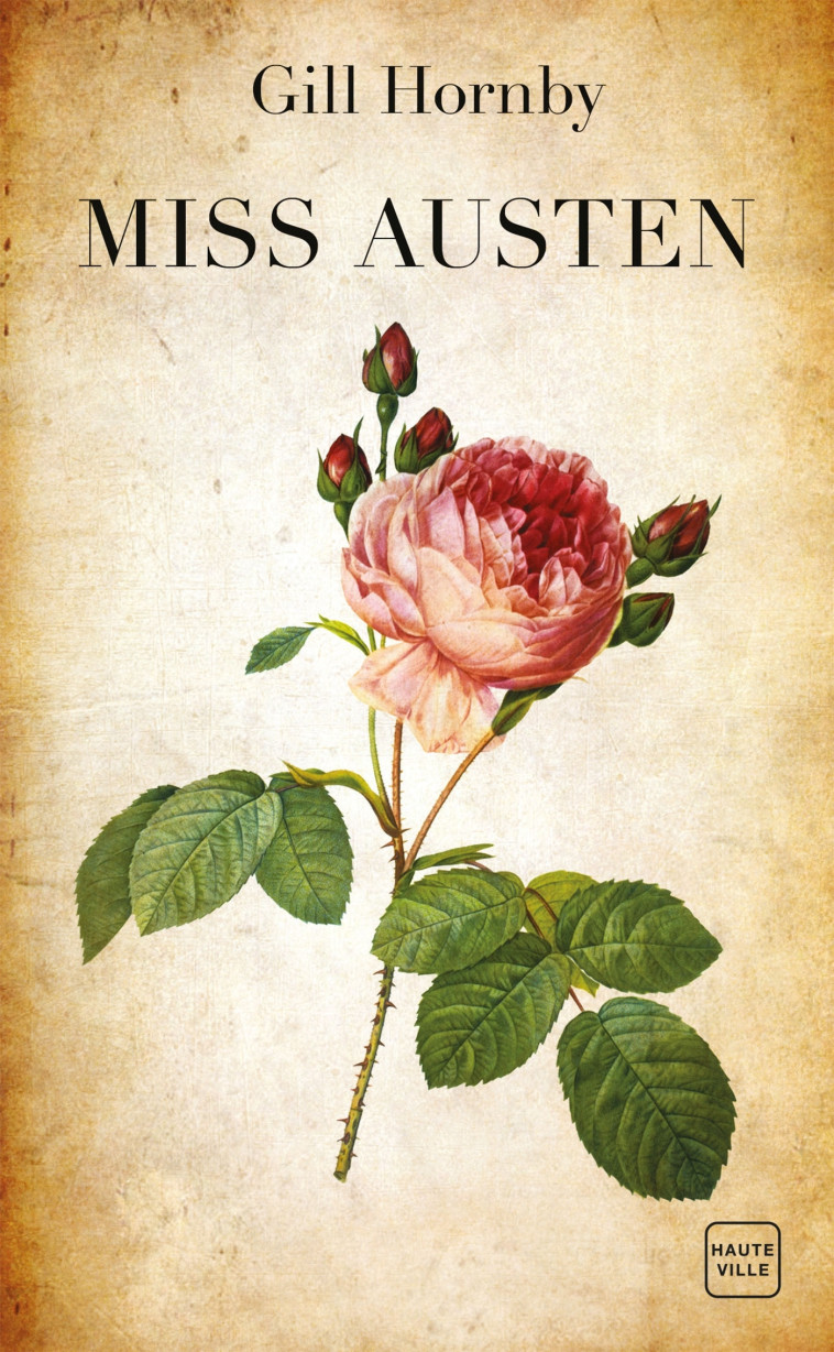 Miss Austen - Gill Hornby - HAUTEVILLE