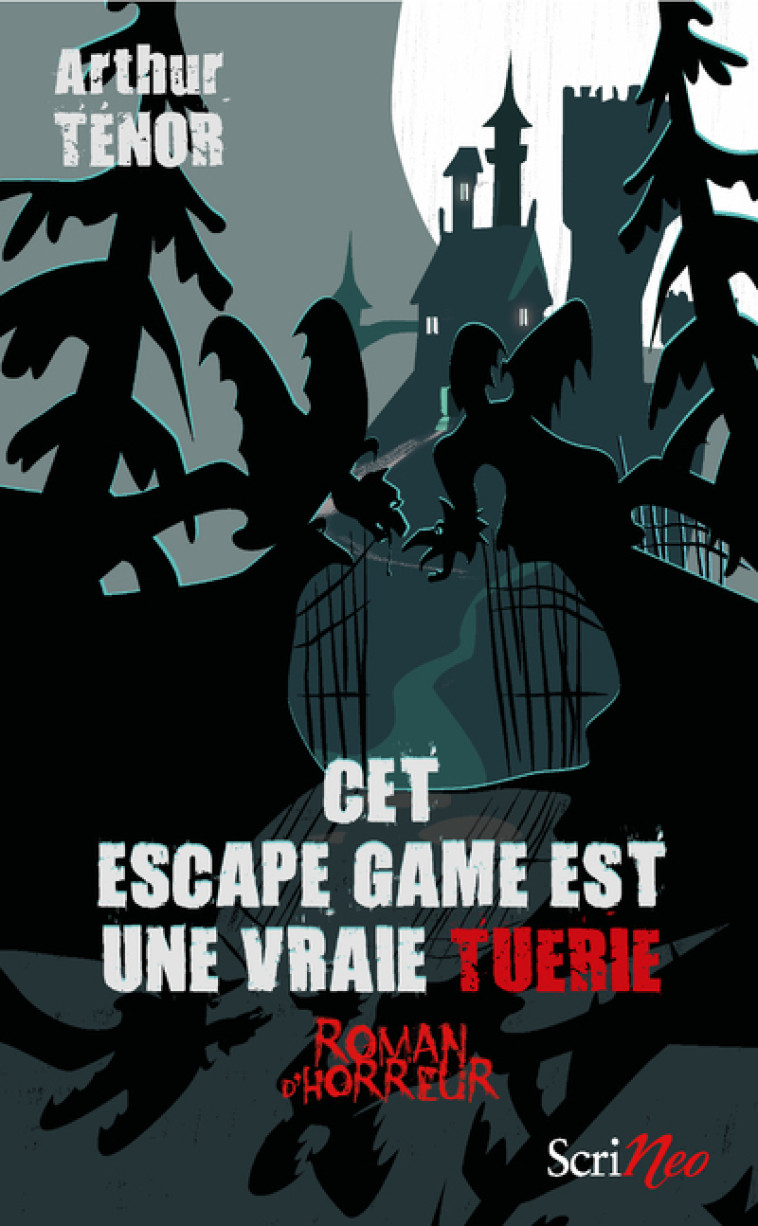 Cet escape game est une vraie tuerie - Roman d'horreur - Arthur Ténor - SCRINEO