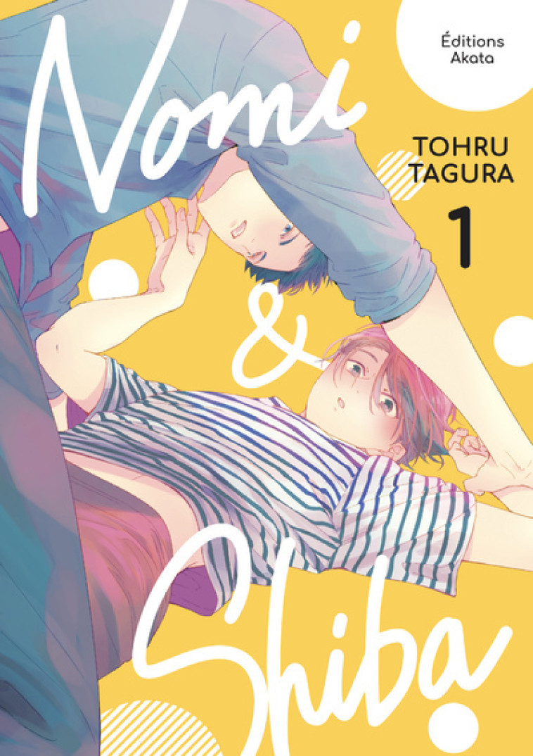 Nomi et Shiba - Tome 1 - Tohru Tagura - AKATA