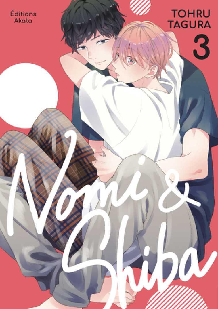 Nomi & Shiba - Tome 3 - Tohru Tagura - AKATA