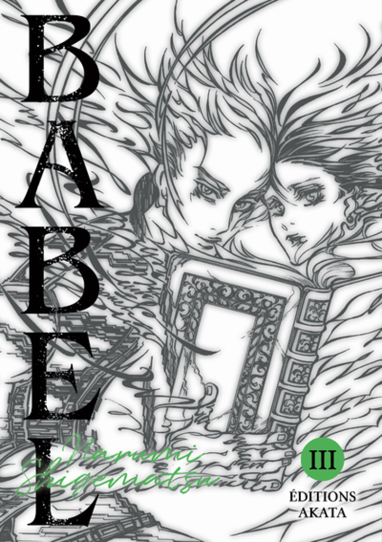 Babel - Tome 3 - Narumi Shigematsu - AKATA