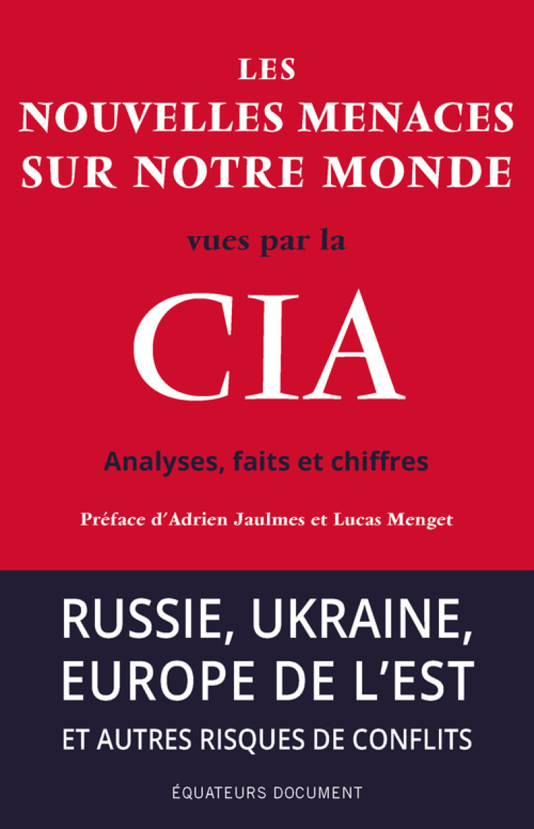 Les nouvelles menaces sur notre monde vues par la CIA -  Collectif - DES EQUATEURS