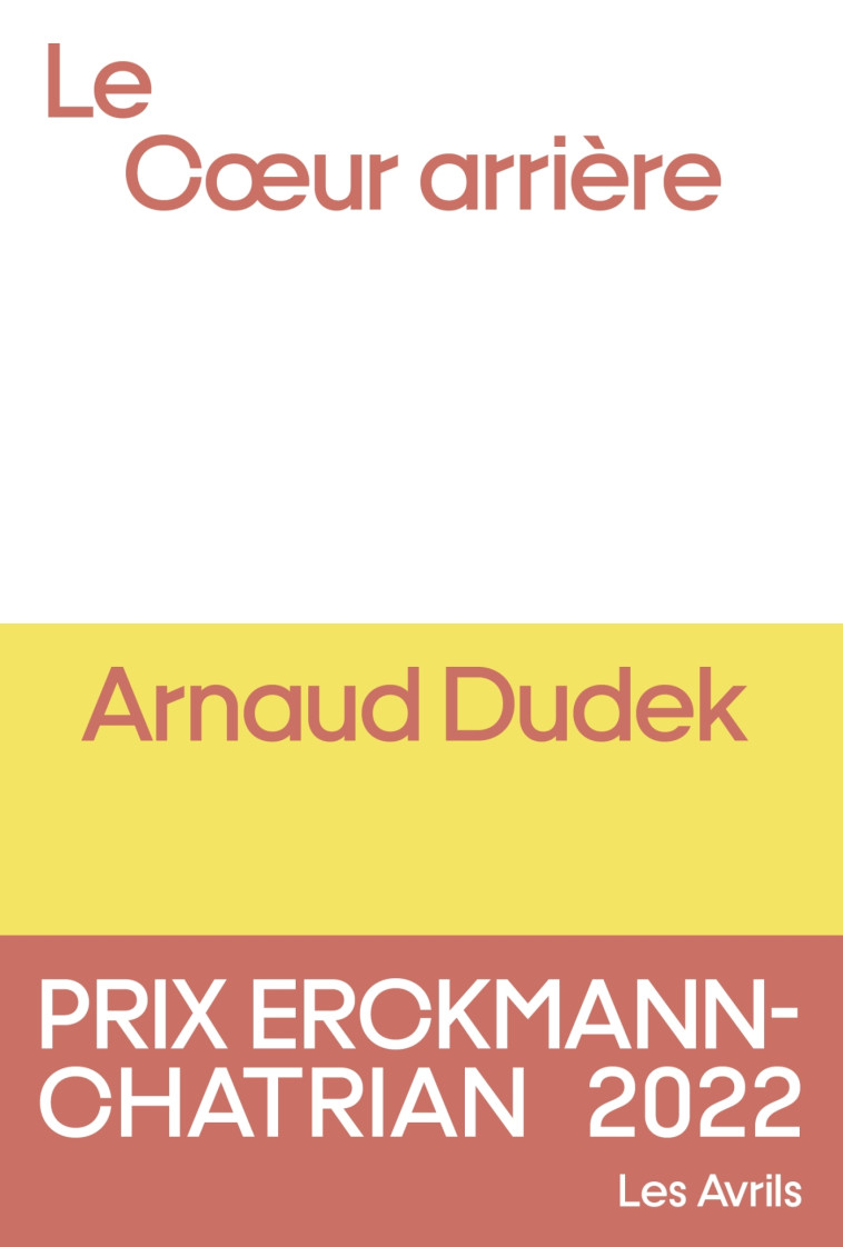 Le Coeur arrière - Arnaud Dudek - LES AVRILS