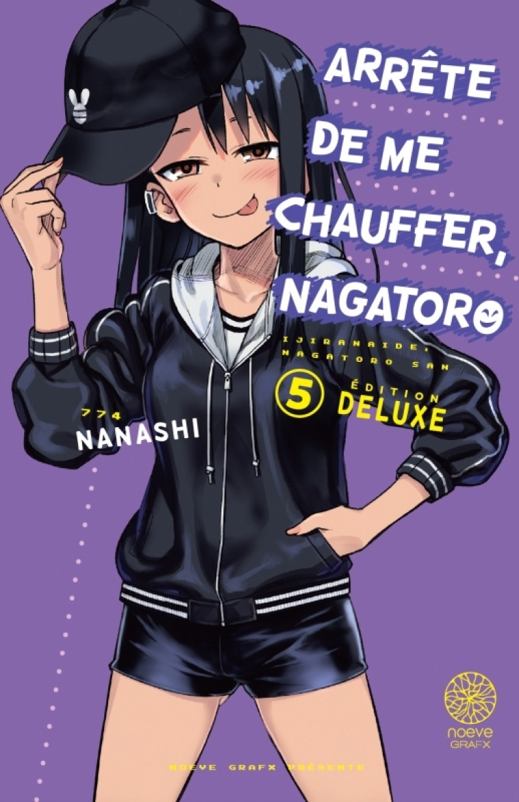 Arrête de me chauffer, Nagatororo T05 -  NANASHI - NOEVE GRAFX