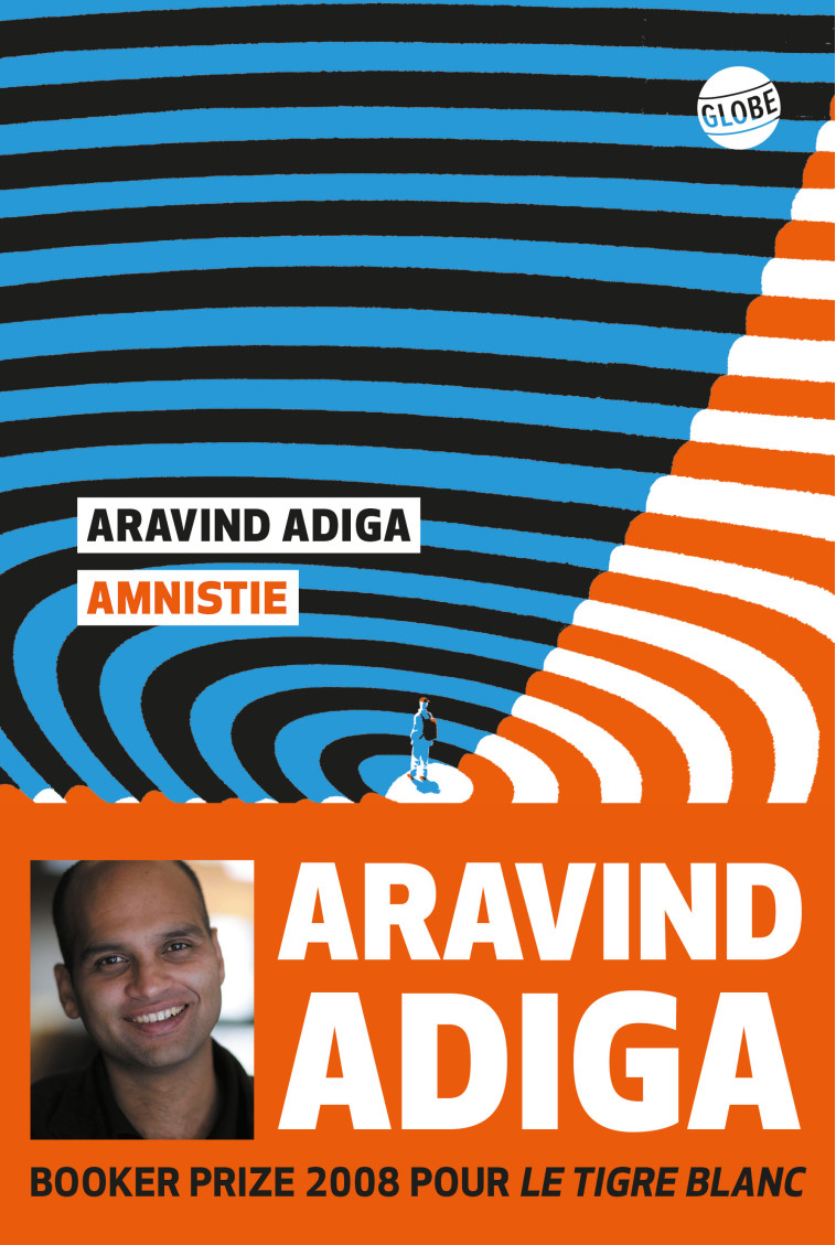 Amnistie - Aravind Adiga - EDITEUR GLOBE