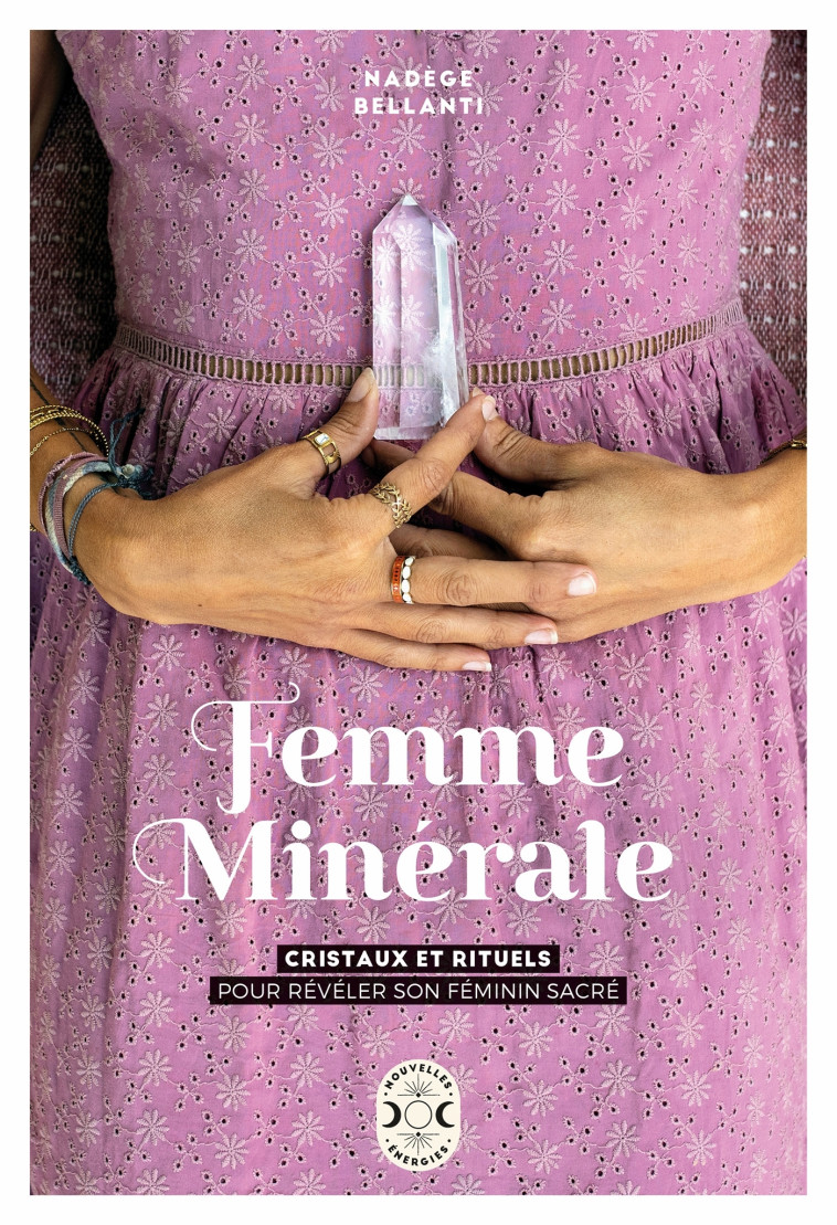 Femme Minérale - Nadège Bellanti - NVLLES ENERGIES