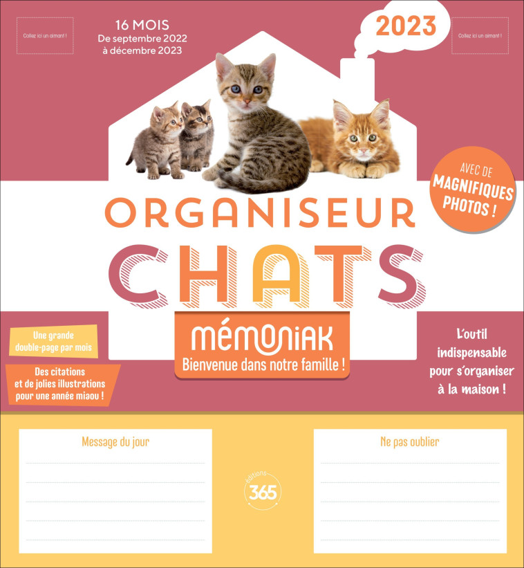 Organiseur familial Mémoniak spécial Chats, calendrier mensuel (sept. 2022- déc. 2023) -  Editions 365 - 365 PARIS