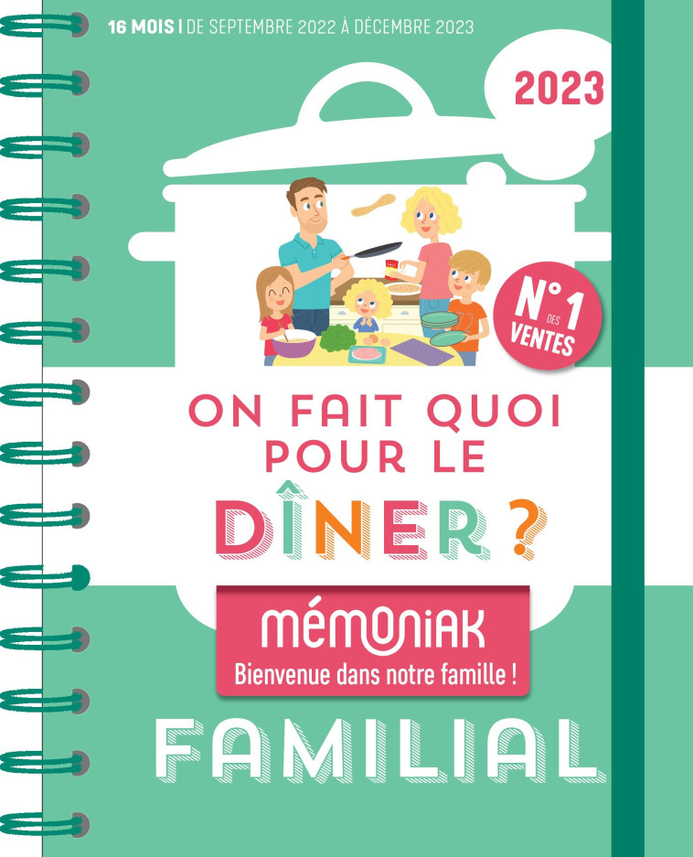 On fait quoi pour le dîner ? Agenda Mémoniak 2023, 16 mois de recettes pour tous les soirs - Emilie Thuillez - 365 PARIS