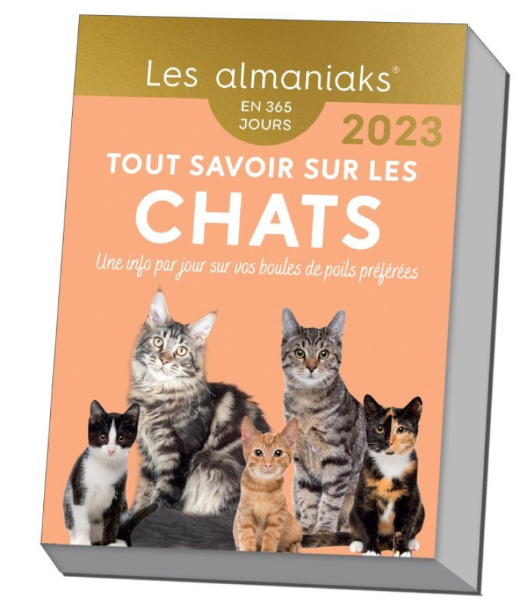 Calendrier Almaniak Tout savoir sur les chats 2023 : 1 information par jour - Isabelle Collin - 365 PARIS