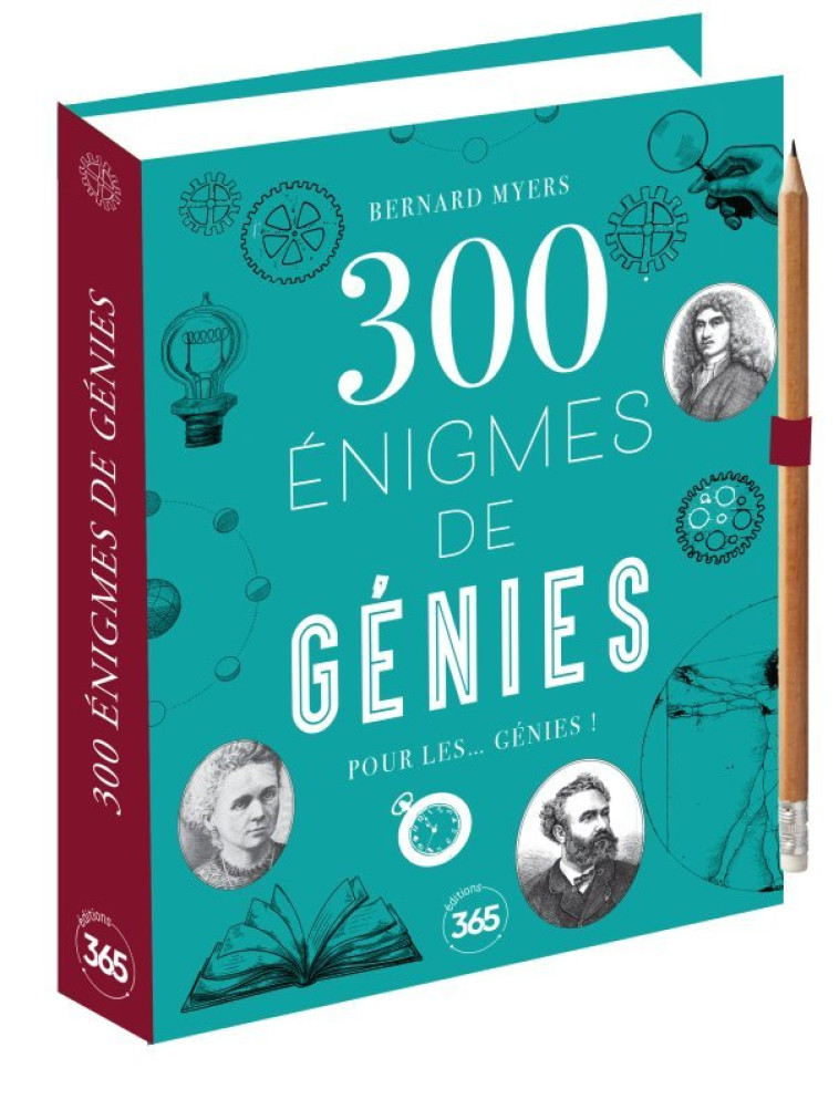 300 énigmes de génies pour les... génies - Enigmes, défis et mystères à résoudre - Bernard Myers - 365 PARIS