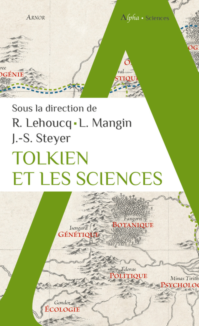 Tolkien et les sciences - Jean-Sébastien Steyer - ALPHA