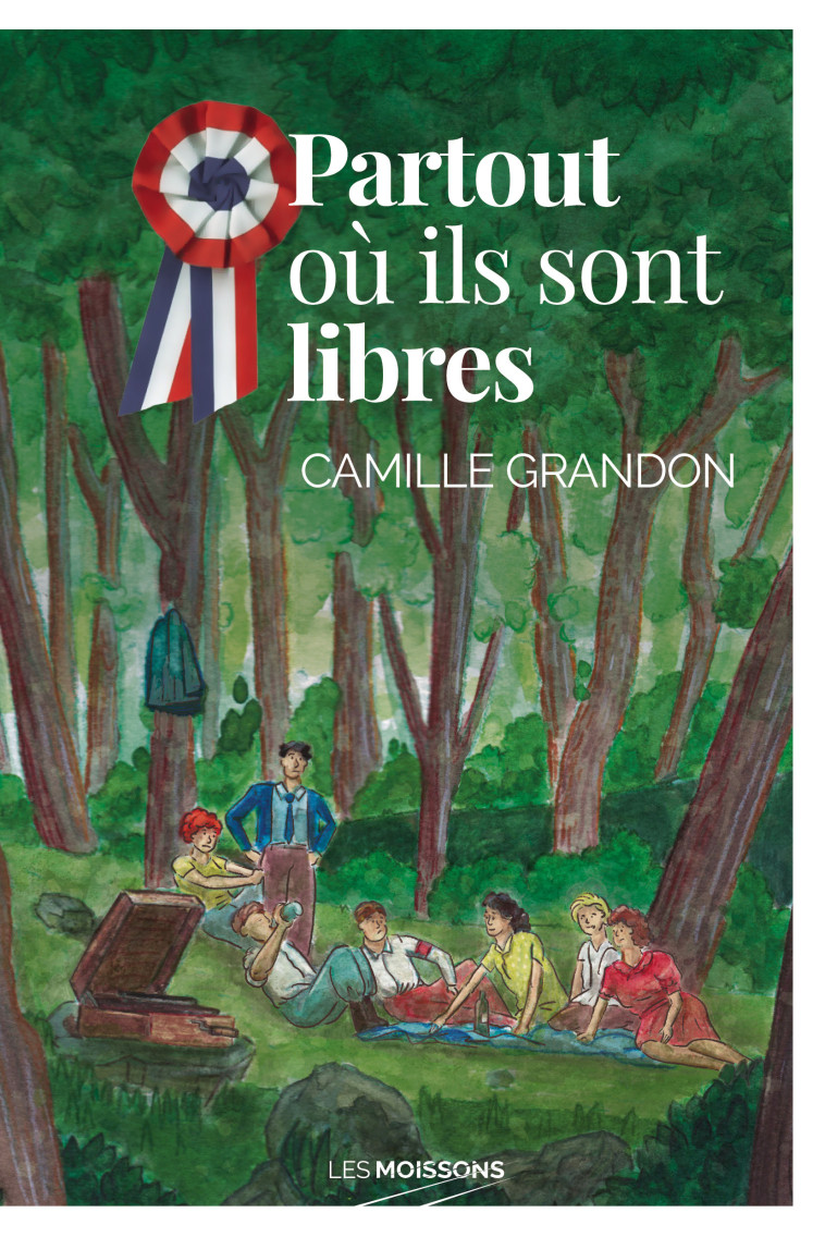 Partout où ils sont libres - Camille GRANDON - MOISSONS NOIRES