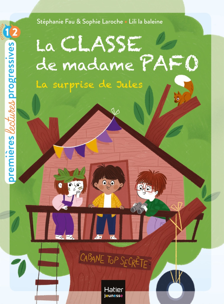 La classe de Madame Pafo - La surprise de Jules CP 6/7 ans -  Lili la Baleine - HATIER JEUNESSE