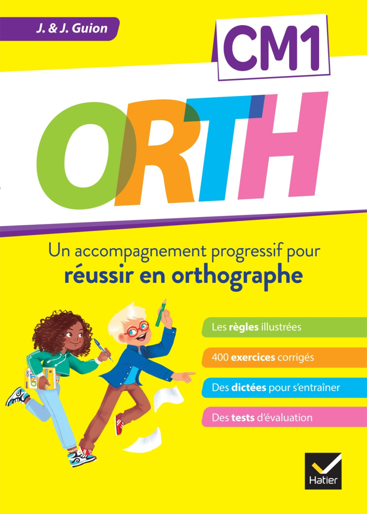 ORTH CM1 - Réussir en orthographe - Jean Guion - HATIER