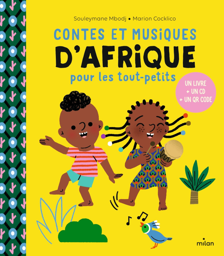 Contes et musique d'Afrique pour les tout-petits - Souleymane Mbodj - MILAN