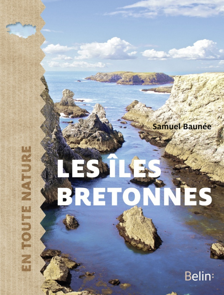 Les îles bretonnes - Samuel Baunée - BELIN