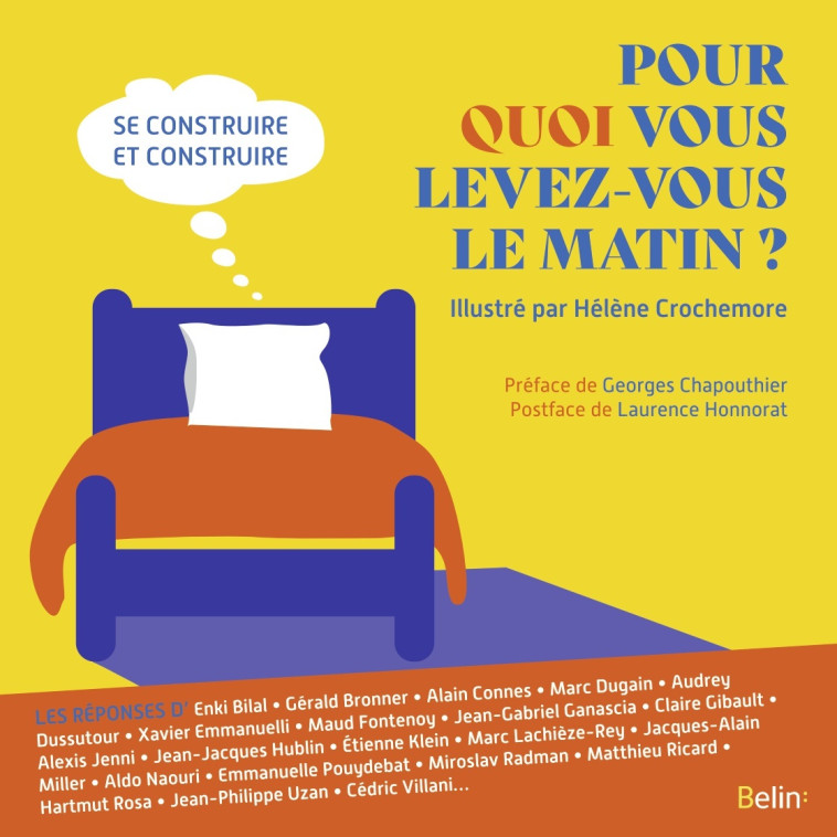 Pour quoi vous levez-vous le matin ? -  Collectif - BELIN