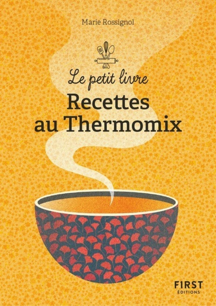 Petit Livre de - Recettes au thermomix -  Collectif - FIRST