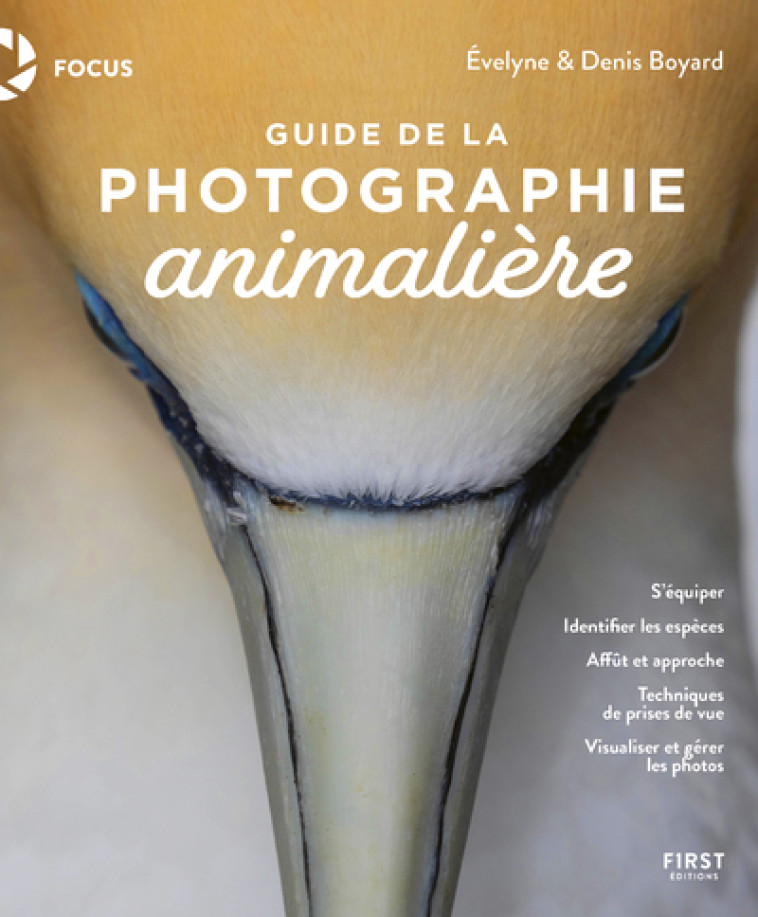 Guide de photographie animalière - Denis Boyard - FIRST