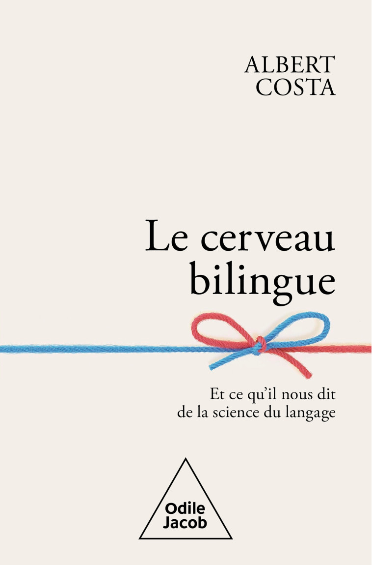 Le Cerveau bilingue - Albert COSTA - JACOB