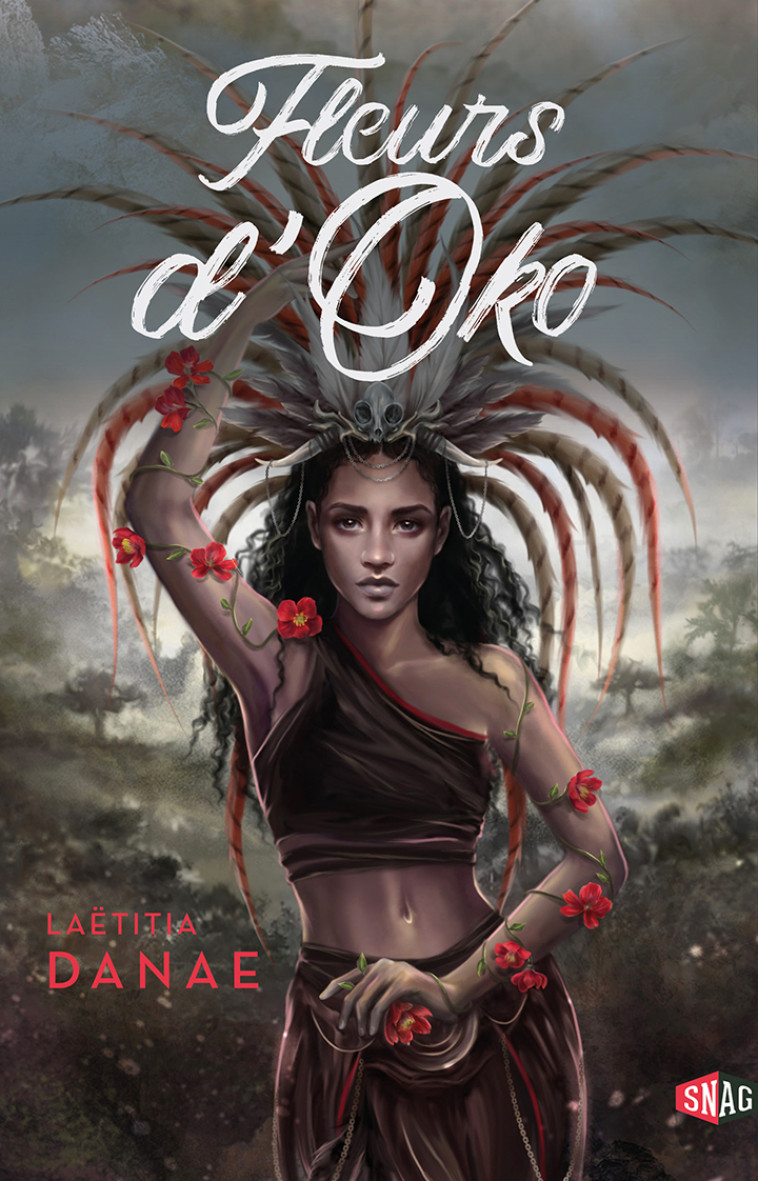 Fleurs d'Oko T1 - Laëtitia Danae - SNAG