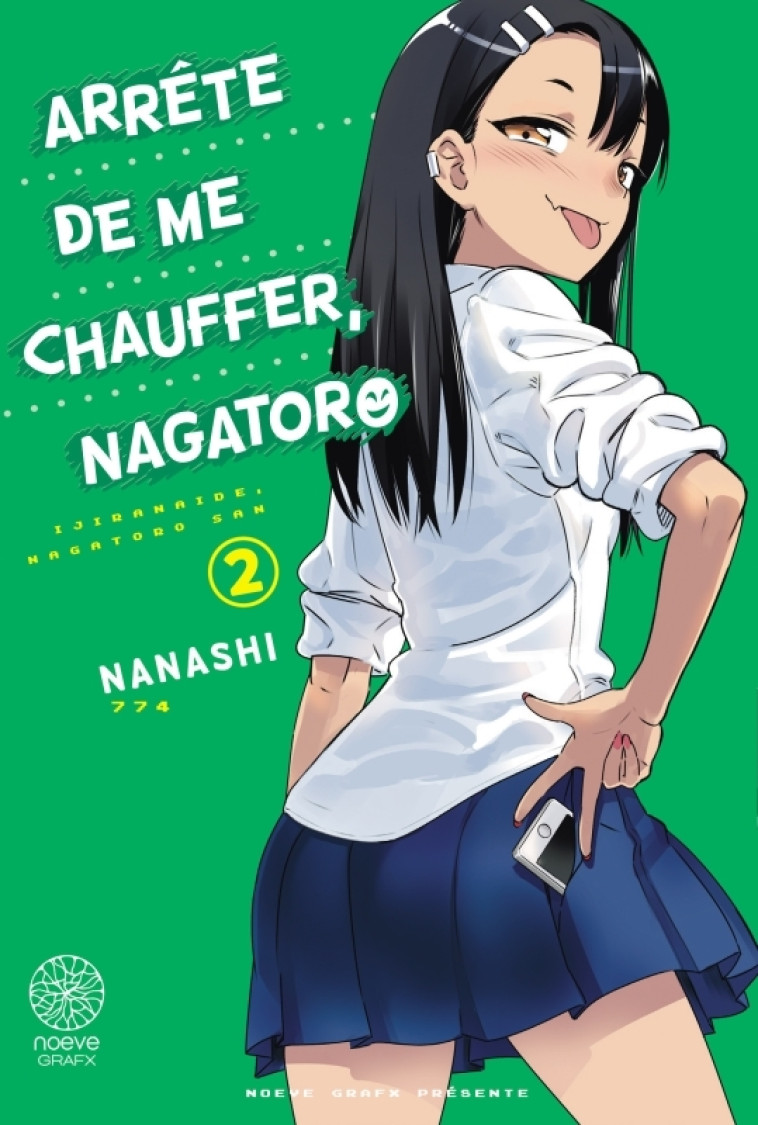 Arrête de me chauffer, Nagatoro T02 -  NANASHI - NOEVE GRAFX