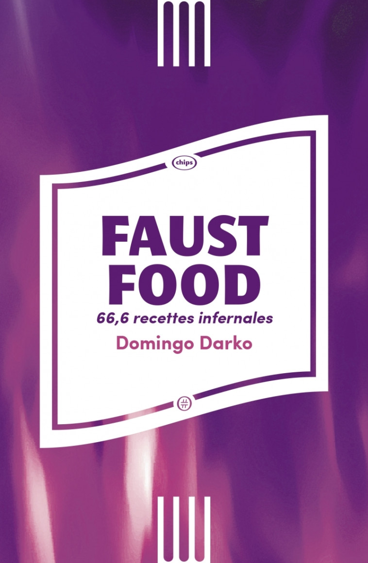 Faust Food - 66,6 recettes infernales - Domingo DARKO - NOURITURFU