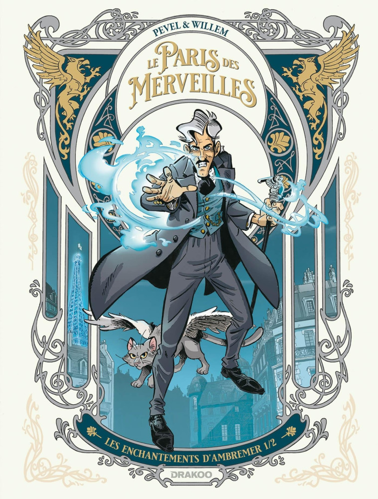 Le Paris des Merveilles - vol. 01 - Etienne Willem - DRAKOO