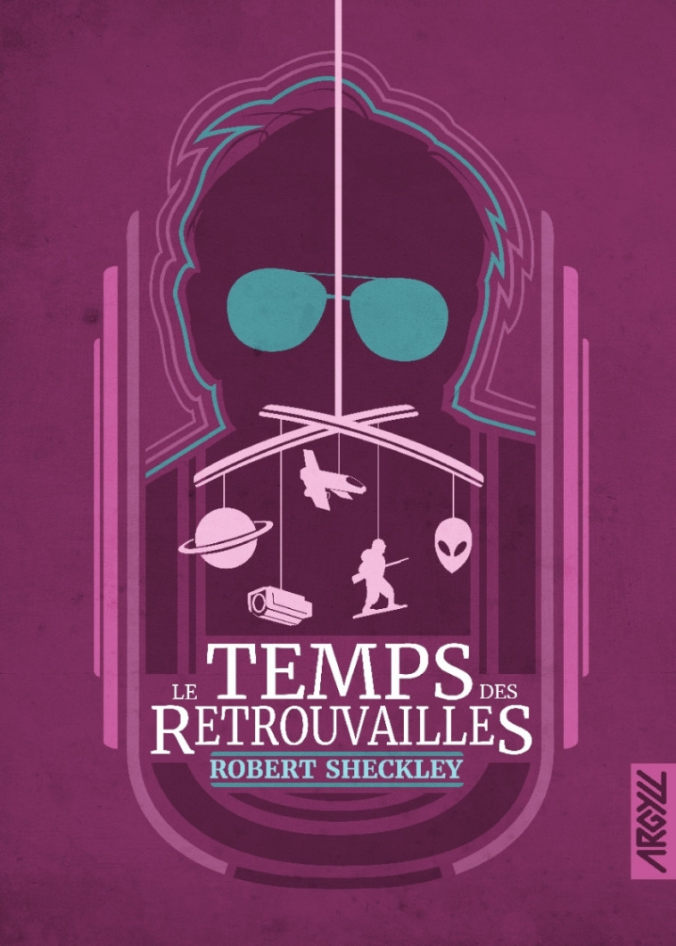 Le Temps des retrouvailles - Robert Sheckley - ARGYLL