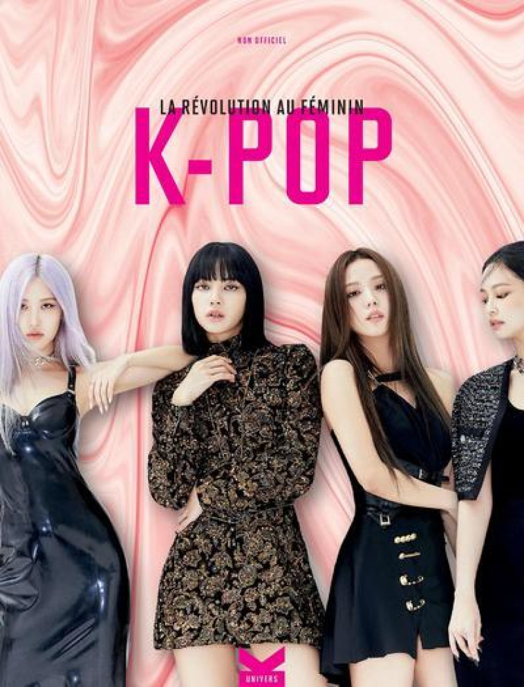 K-POP La Révolution au Féminin -  Editions K World - KWORLD