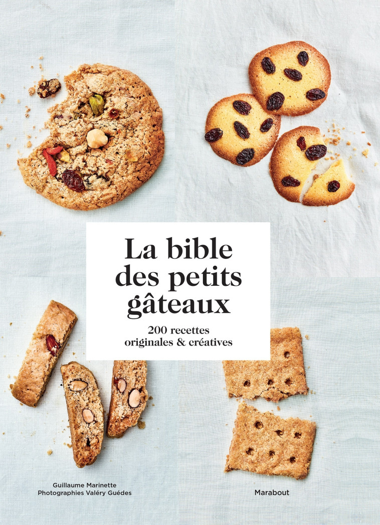 La bible des petits gâteaux - Guillaume Marinette - MARABOUT