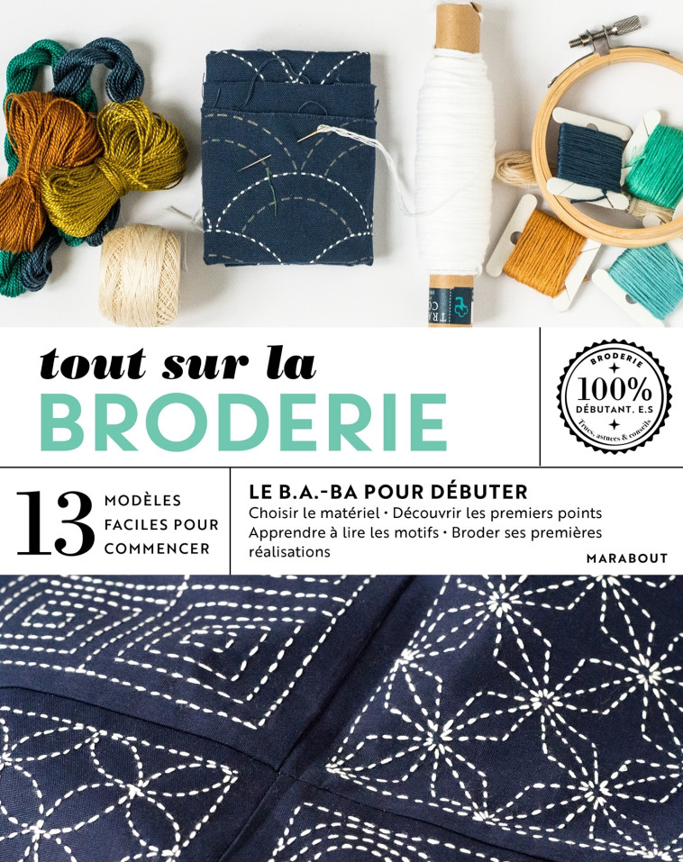 Tout sur la broderie - Marie-Noëlle Bayard - MARABOUT