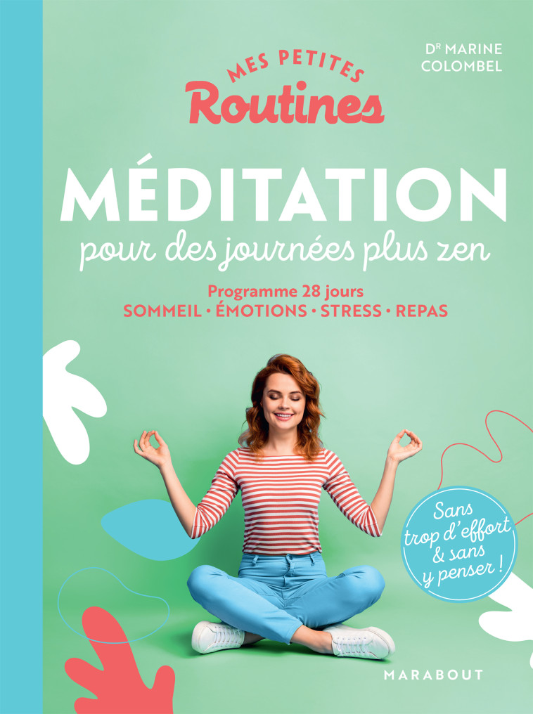 Mes petites routines - Méditation pour des journées plus zen - Marine Colombel - MARABOUT