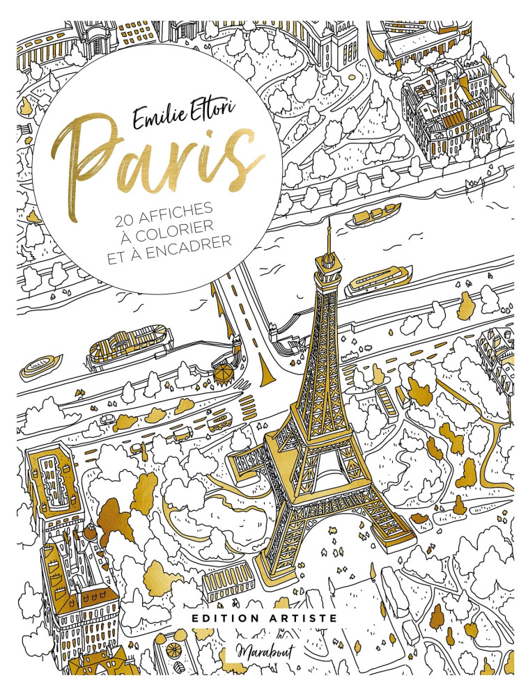 PARIS 20 affiches à colorier et à encadrer - Edition Artiste - Emilie Ettori - MARABOUT