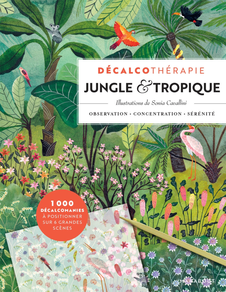 Décalcothérapie Jungle & Tropique - Sonia Cavallini - MARABOUT